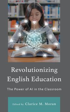 portada Revolutionizing English Education: The Power of AI in the Classroom (en Inglés)