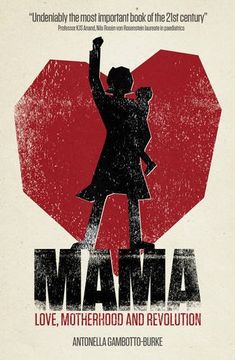 portada Mama: Love, Motherhood and Revolution (en Inglés)