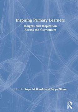 portada Inspiring Primary Learners: Insights and Inspiration Across the Curriculum 