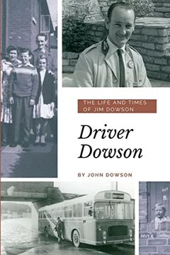 portada Driver Dowson: The Life and Times of jim Dowson