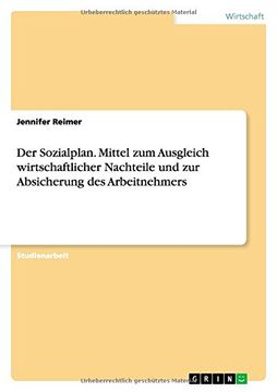 portada Der Sozialplan. Mittel zum Ausgleich wirtschaftlicher Nachteile und zur Absicherung des Arbeitnehmers (German Edition)