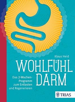 portada Wohlfühl-Darm: Das 2-Wochen-Programm zum Entlasten und Regenerieren (en Alemán)