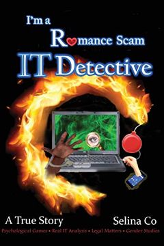 portada I'm a Romance Scam it Detective: Psychological Games * Real it Analysis * Legal Matters * Gender Studies (en Inglés)
