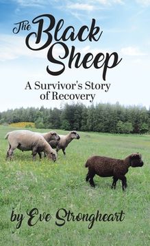 portada The Black Sheep: A Survivor'S Story of Recovery 