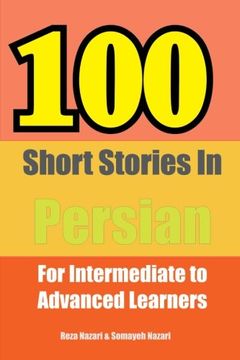 portada 100 Short Stories in Persian: For Intermediate to Advanced Persian Learners (en Persa)