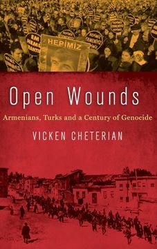 portada Open Wounds: Armenians, Turks and a Century of Genocide (in English)