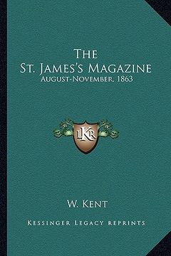 portada the st. james's magazine: august-november, 1863 (en Inglés)