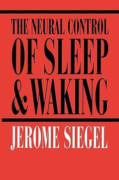 portada the neural control of sleep and waking (in English)