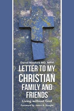 portada Letter to My Christian Family and Friends: Living without God (in English)