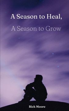 portada A Season to Heal, A Season to Grow (in English)
