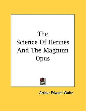 portada the science of hermes and the magnum opus