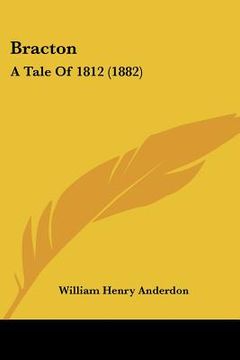 portada bracton: a tale of 1812 (1882) (en Inglés)