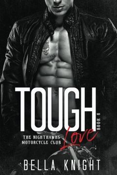 portada Tough Love: Volume 6 (The Nighthawks MC)