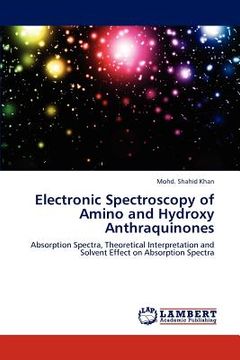 portada electronic spectroscopy of amino and hydroxy anthraquinones (en Inglés)