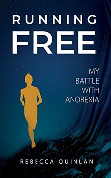 portada Running Free: My Battle With Anorexia (en Inglés)