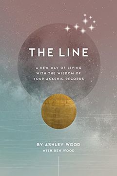 portada The Line: A new way of Living With the Wisdom of Your Akashic Records (in English)