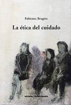 portada La ética del cuidado (in Spanish)