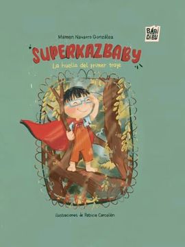 portada Superkazbaby:  La Huella del Primer Traje