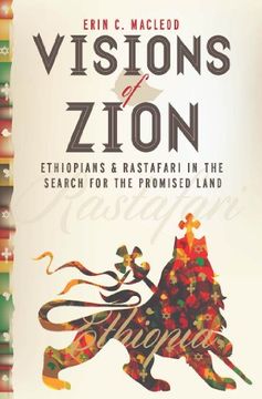 portada Visions of Zion: Ethiopians and Rastafari in the Search for the Promised Land