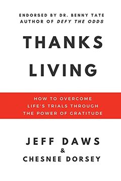 portada Thanks Living: How to Overcome Life's Trials Through the Power of Gratitude (en Inglés)