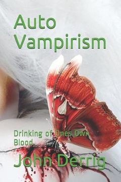 portada Auto Vampirism: Drinking of Ones Own Blood (in English)