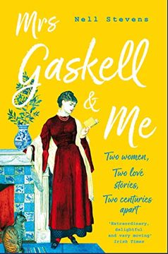 portada Mrs Gaskell and me: Two Women, two Love Stories, two Centuries Apart 