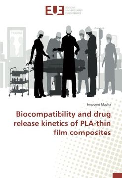 portada Biocompatibility and drug release kinetics of PLA-thin film composites