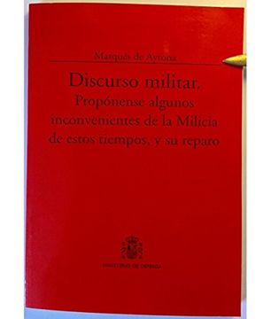 portada Discurso militar: propónense algunos inconvenientes de la milicia de estos tiempos, y su repaso (Colección Clásicos)