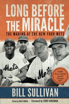 portada Long Before The Miracle: The Making of the New York Mets