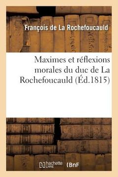 portada Maximes Et Réflexions Morales (in French)