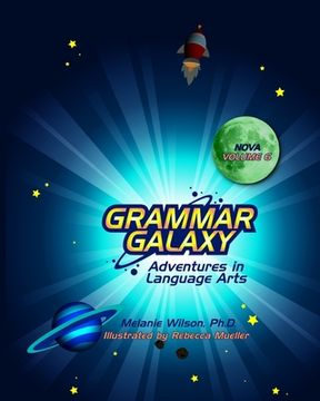 portada Grammar Galaxy Nova: Adventures in Language Arts (en Inglés)