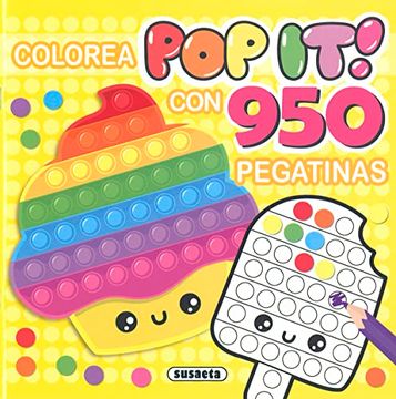 portada Colorea pop it! Con 950 Pegatinas (Amarillo) (in Spanish)