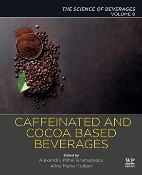 portada Caffeinated and Cocoa Based Beverages: Volume 8. The Science of Beverages (en Inglés)