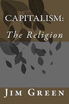 portada Capitalism: The Religion (en Inglés)