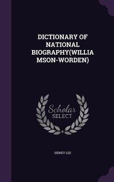 portada Dictionary of National Biography(williamson-Worden) (in English)