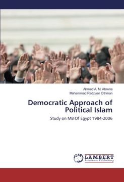 portada Democratic Approach of Political Islam: Study on MB Of Egypt 1984-2006