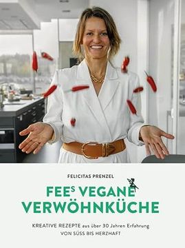 portada Fees Vegane Verwöhnküche: Kreative Rezepte aus Über 30 Jahren Erfahrung von süß bis Herzhaft (en Alemán)