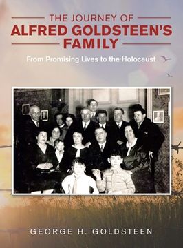 portada The Journey of Alfred Goldsteen's Family: From Promising Lives to the Holocaust