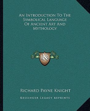 portada an introduction to the symbolical language of ancient art and mythology (en Inglés)