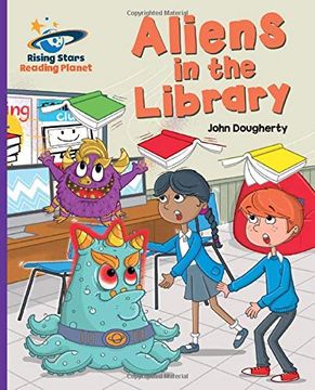 portada Reading Planet - Aliens in the Library - Purple: Galaxy (Rising Stars Reading Planet) (in English)