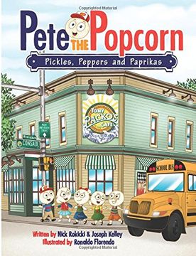 portada Pete the Popcorn: Pickles, Peppers and Paprikas