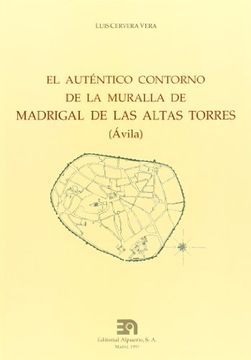 portada Auténtico Contorno de la Muralla de Madrigal de las Altas Torres (in Spanish)