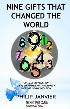 portada Nine Gifts That Changed The World: Gifts of Revelation, Gifts of Power and Authority, Gifts of Communication: Volume 3 (The Holy Spirit Course: More Than Just Words)