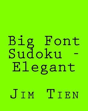 portada Big Font Sudoku - Elegant: 80 Easy to Read, Large Print Sudoku Puzzles