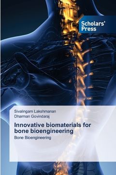 portada Innovative biomaterials for bone bioengineering (in English)