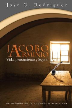 portada Vida, Pensamiento y Legado de Jacobo Arminio