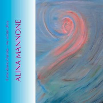 portada Alina Mannone - il mio diario d'artista (in English)