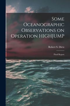 portada Some Oceanographic Observations on Operation HIGHJUMP: Final Report