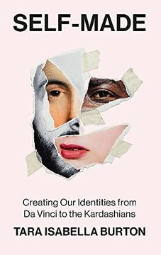 portada Self-Made: Creating our Identities From da Vinci to the Kardashians