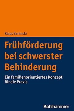 portada Fruhforderung Bei Schwerster Behinderung: Ein Familienorientiertes Konzept Fur Die PRAXIS (en Alemán)